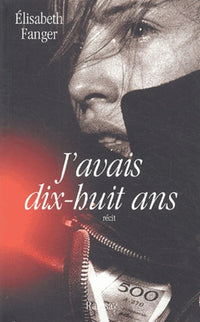 J'avais dix-huit ans