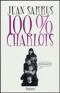 100% Charlots: Autobiographie