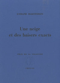 Une neige et des baisers exacts