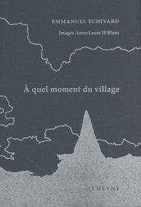 À QUEL MOMENT DU VILLAGE