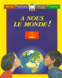 A nous le monde ! , CM1