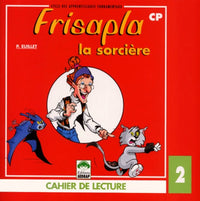 Frisapla, la sorcire CP (Le cahier de lecture n2)
