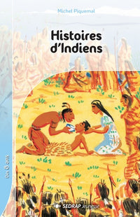 Histoires d'indiens CE2/CM1 (Le roman )