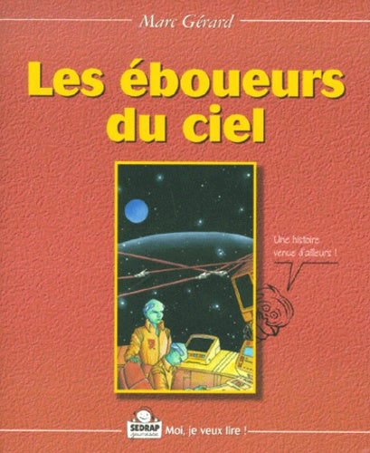 Les éboueurs du ciel