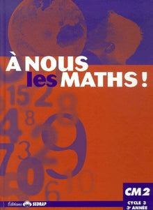Nous les maths ! CM2