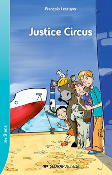 Justice Circus CM1/CM2 (Le roman )