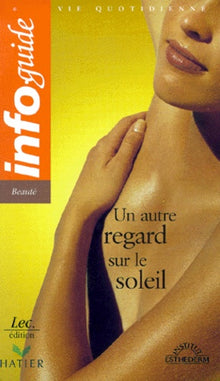 Un autre regard sur le soleil