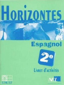Horizontes, Espagnol 2nde / Livret d'activités