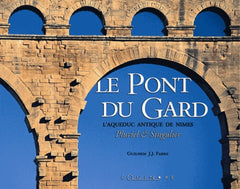 Le Pont du Gard - l'aqueduc antique de Nîmes