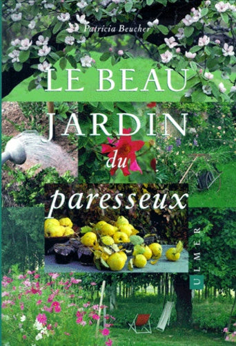 Le beau jardin du paresseux