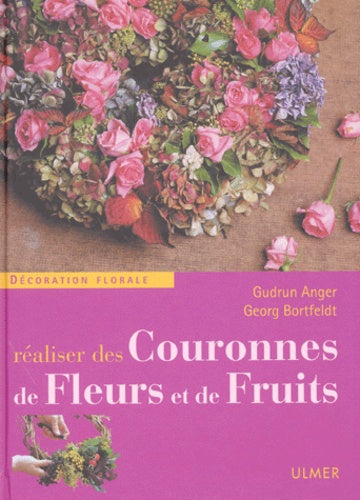 Réaliser des couronnes de fleurs et de fruits