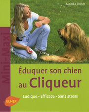 Le click-training, éduquer votre chien de façon positive et ludique