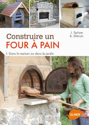 Construire un four à pain. Dans la maison ou dans
