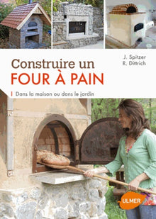 Construire un four à pain. Dans la maison ou dans
