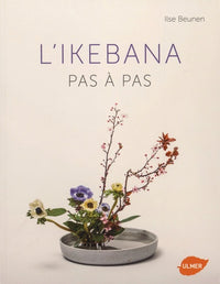 L'Ikebana - Pas à pas
