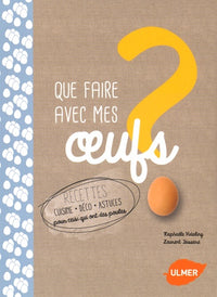 Que faire avec mes oeufs?