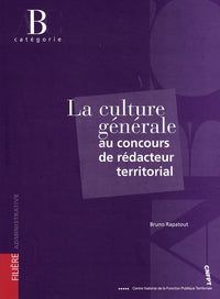 La culture générale au concours de rédacteur territorial: Catégorie B