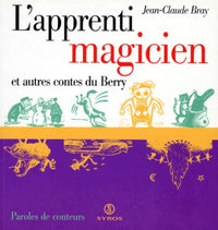 L'apprenti magicien et autres contes du Berry
