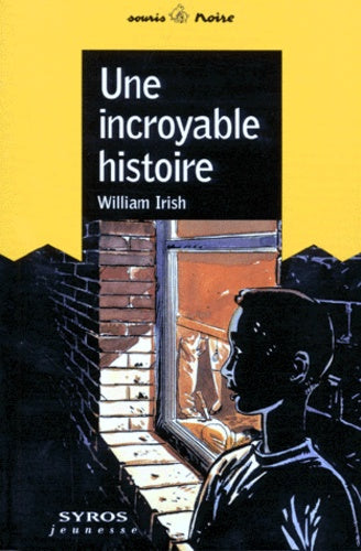 Une incroyable histoire