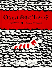 Où est Petit-Tigre ?