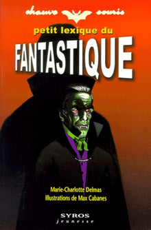 Petit lexique du fantastique : chauve souris, numéro 6