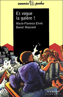 Et vogue la galère !