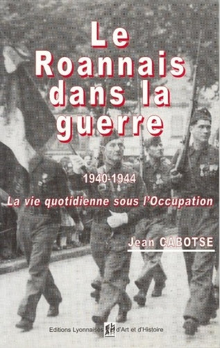 Le Roannais dans la guerre