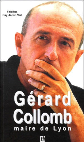 Gerard Collomb, Maire De Lyon