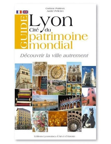 Guide de Lyon cité du patrimoine mondial