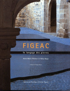 Figeac, le langage des pierres