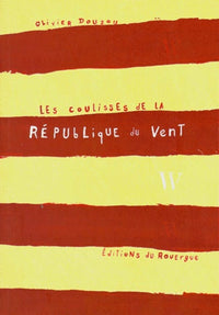 Les Coulisses de la République du vent