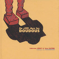 Du rififi chez les doudous
