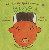 Le bison qui inventa le bisou