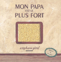 Mon papa est le plus fort