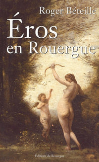 Eros en rouergue