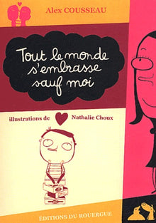 Tout le monde s'embrasse sauf moi