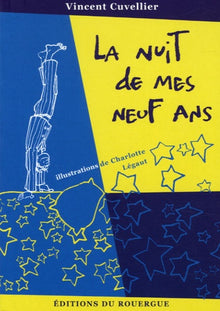 La nuit de mes 9 ans