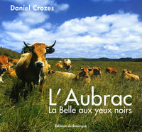 L'aubrac: La Belle aux yeux noirs