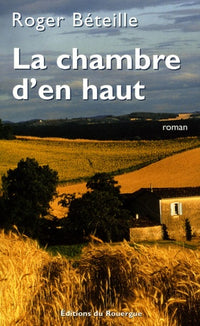 Chambre d'en haut (La)