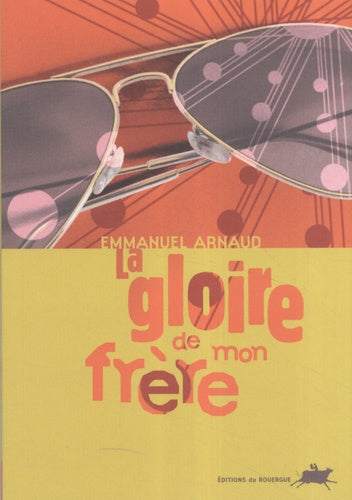 La gloire de mon frère