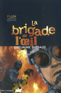 la brigade de l'œil