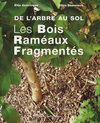 De l'arbre au sol, les bois raméaux fragmentés