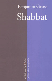 Shabbat : Un instant d'éternité