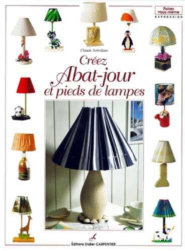 Créez abat-jour et pieds de lampes
