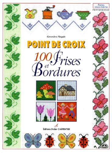 Point de croix : 100 frises et bordures