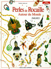 Perles de rocaille. Autour du monde - parures