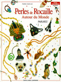 Perles de rocaille. Autour du monde - parures