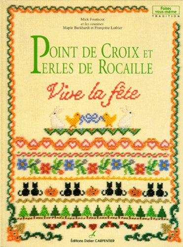 Point de croix et perles de rocaille : Vive la fête