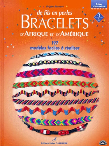 Bracelets d'Afrique et d'Amérique