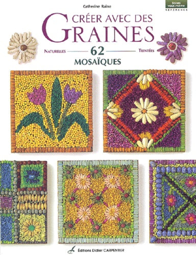Créer avec des graines 62 mosaïques